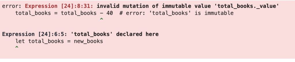 let is immutable and gives an error if you try to modify it